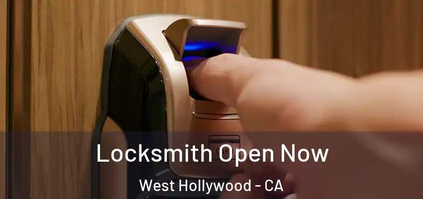  Locksmith Open Now West Hollywood - CA