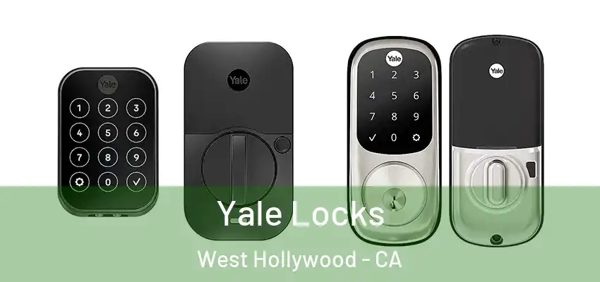  Yale Locks West Hollywood - CA